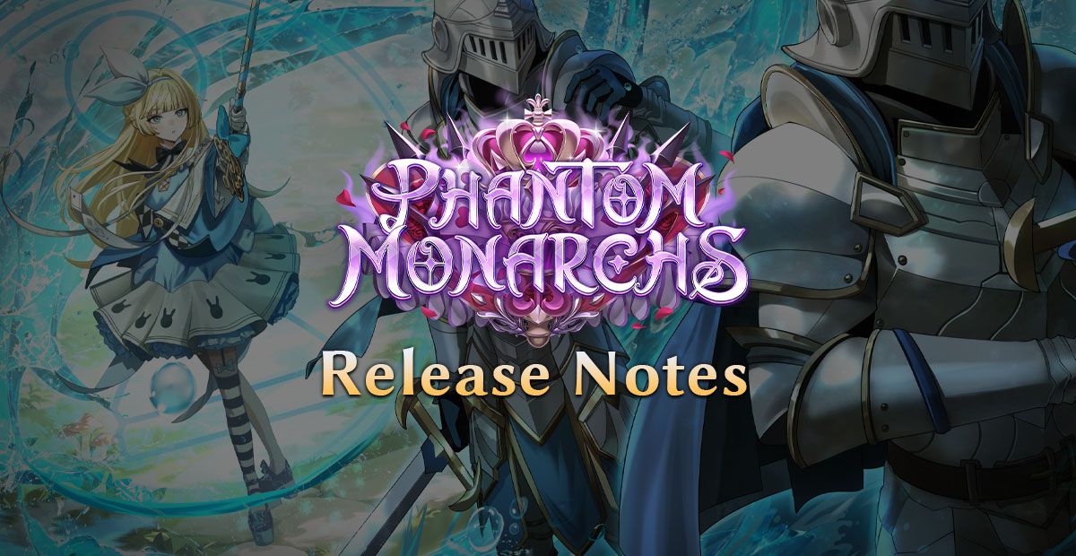 Phantom Monarchs Release Notes, Grand Archive TCG